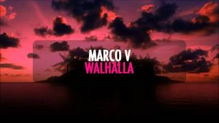 Marco V  Walhalla Original Mix [upl. by Ihteerp]