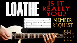 Loathe Is It Really You Guitar Lesson  Guitar Tabs  Guitar Tutorial  Guitar Chords  Guitar Cover [upl. by Marika]