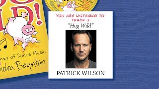 Patrick Wilson  Hog Wild listening video [upl. by Uta]