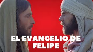 Qué dice el Evangelio Apócrifo de Felipe [upl. by Laural]