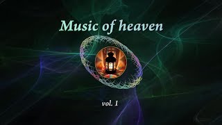 Relax Music of heaven vol1 [upl. by Anerys878]