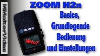 ZOOM H2n  Basics  Einstellungen Bedienungsanleitung [upl. by Prakash540]