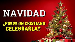 ¿Puede un CRISTIANO celebrar la NAVIDAD Lo dice la Biblia [upl. by Adialeda]