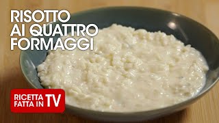 RISOTTO AI 4 FORMAGGI di Benedetta Rossi  Ricetta TV Fatto in Casa per Voi [upl. by Heinrike]