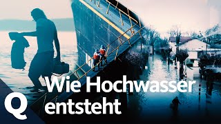 So entsteht Hochwasser am Fluss  Quarks [upl. by Eimareg]