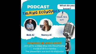 IB Economics Podcast Ai generated October 2024 1 [upl. by Mitch]