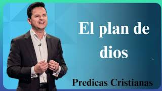 el plan de dios  Predicas Cristianas 2024 NEW [upl. by Wurster]