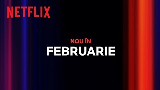 Nou pe Netflix  februarie 2023 [upl. by O'Doneven]