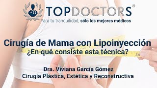 Cirugía de Mama con Lipoinyección ¿En qué consiste esta técnica [upl. by Becka628]