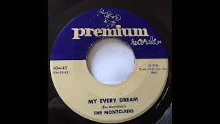 The Montclairs  My Every Dream 1956 [upl. by Stanford]