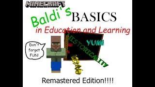 MineCraft Baldis Basics in Education and Learning Part 1 Remastered [upl. by Mayeda103]