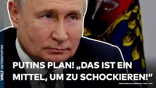 UKRAINEKRIEG quotDas ist ein Mittel um zu schockierenquotquot Der perfide Plan von Wladimir Putin [upl. by Atkinson349]