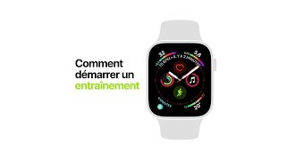 Apple Watch Serie 4 – Comment démarrer un entraînement – Apple [upl. by Anileva]