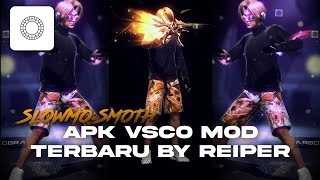 APK VSCO MOD TERBARU BY REIPER HYPER SUPER SLOWMO SMOTH🔥 [upl. by Anstus]