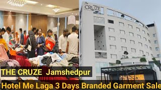 Jamshedpur Biggest Branded Garment Sale 80 Off  The Cruze Hotel Jamshedpur Adityapur [upl. by Balfour296]