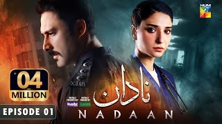 Nadaan  Ep 01 CC  5th Oct 24  Ahmed Ali Akbar amp Ramsha Khan   Presented By Happilac Paints [upl. by Dacia]