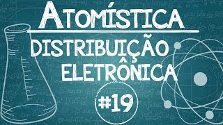 Química Simples 19  ATOMÍSTICA  Distribuição Eletrônica ESTADO FUNDAMENTAL [upl. by Nohtahoj]