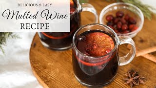 Easy Mulled Wine Recipe [upl. by Shani846]