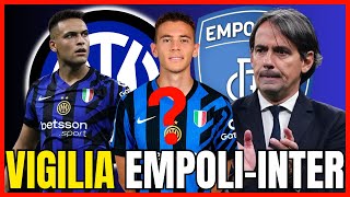 Ultimissime EmpoliInter Inzaghi CAMBIA Asllani e Problema Lautaro  INTER NEWS [upl. by Tolley]