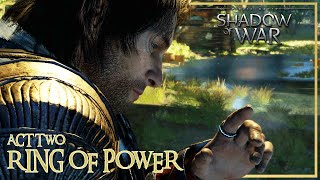 RING OF POWER  Act 2  Middleearth Shadow of War lordoftherings [upl. by Annissa]