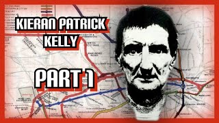 Ireland’s secret serial killer Kieran Patrick Kelly part 1 [upl. by Lua]