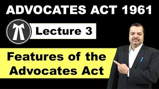 The Advocates Act 1961  Features of Advocates Act  Lecture 3  CLAT  DULLB  CUETLegal Studies [upl. by Ulric]