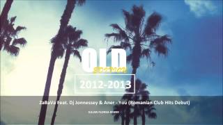 ZaBaVa feat Dj Jonnessey amp Aner  You Iulian Florea remix [upl. by Ellekcir]