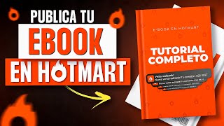 HOTMART Cómo Publicar y Vender Un EBOOK En Hotmart  TUTORIAL COMPLETO [upl. by Yasmine495]