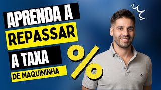 Como repassar a taxa da maquininha de cartão para o cliente [upl. by Teresita]