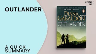 OUTLANDER by Diana Gabaldon  A Quick Summary [upl. by Odla535]