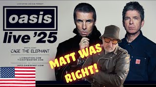 Oasis Live 25 North America Matt was right [upl. by Earahs]