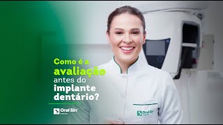 Como é a avaliação antes do implante dentário [upl. by Mauro616]