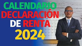 Calendario de Declaración de Renta 2024 ¿Cuándo es el Momento Adecuado [upl. by Nnayr]