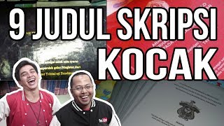 9 JUDUL SKRIPSI YANG LUCU DAN KOCAK [upl. by Yenattirb860]