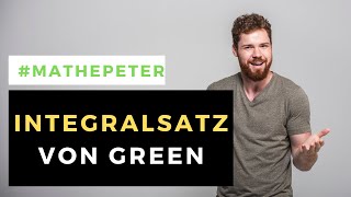 Integralsatz von Green Einfach erklärt  Herleitung  Beispiel [upl. by Eiaj]