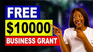 FREE 10000 Small Business GRANTS for Everyone FREE MONEY Apply Now [upl. by Gee]