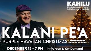 Kalani Peʻa – Purple Hawaiian Christmas Trailer 2023 [upl. by Ajile]