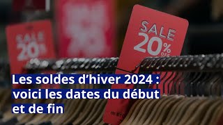 Les soldes d’hiver 2024  voici les date du début et de fin [upl. by Reese]