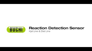 BUCHI Kjel Line amp Dist Line – Reaction Detection Sensor [upl. by Almire230]