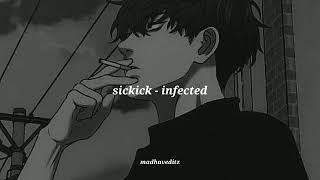 infected  slowed  reverbSickickMusic [upl. by Trici308]