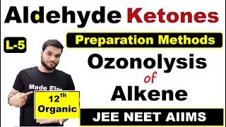 L5 Ozonolysis of Alkenes  preparation of CHOCO  NEET JEE  By Arvind Arora [upl. by Yemar]