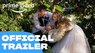 Shotgun Wedding  Official Trailer 2  Prime Video [upl. by Annayoj]