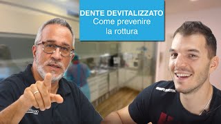 Dente devitalizzato rotto come prevenire [upl. by Lisk133]