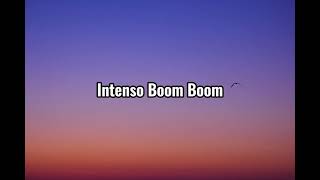 Intenso Boom Boom  Lyrics [upl. by Nyral]