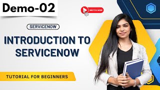 ServiceNow Demo 02  Introduction To ServiceNow  Tutorial for Beginners [upl. by Knobloch]