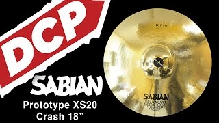 Sabian Prototype XS20 Crash Cymbal 18quot [upl. by Novej]