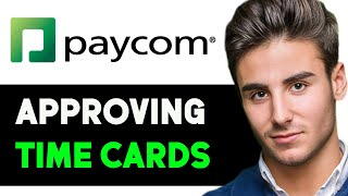 HOW TO APPROVE TIMECARDS IN PAYCOM 2024 FULL GUIDE [upl. by Aihsrop]