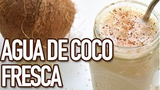 CÓMO HACER AGUA DE COCO  FÁCIL Y RÁPIDA [upl. by Ax]