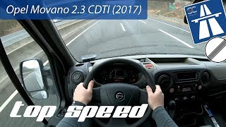 Opel Movano 23 CDTI 2017 on German Autobahn  POV Top Speed Drive [upl. by Wolgast]