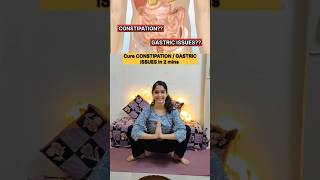 Struggling with CONSTIPATION  GASTRIC ISSUES  Try these 2 Asanas fir instant relief😌 [upl. by Balcer301]